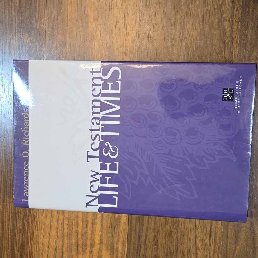 New Testament Life & Times Lawrence O. Richards